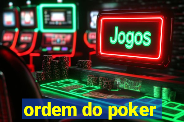 ordem do poker